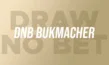Zakład Bez Remisu (DNB) – Co To Jest i Na Czym Polega?