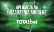 TOTALbet aplikacja - pobierz na Android i iOS
