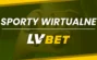 LV BET sporty wirtualne - odbierz DODATKOWY BONUS!