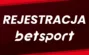 Betsport rejestracja - załóż konto i odbierz najwyższy bonus