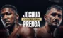 Gdzie oglądać Joshua vs Prenga ZA DARMO | 25.07.2026